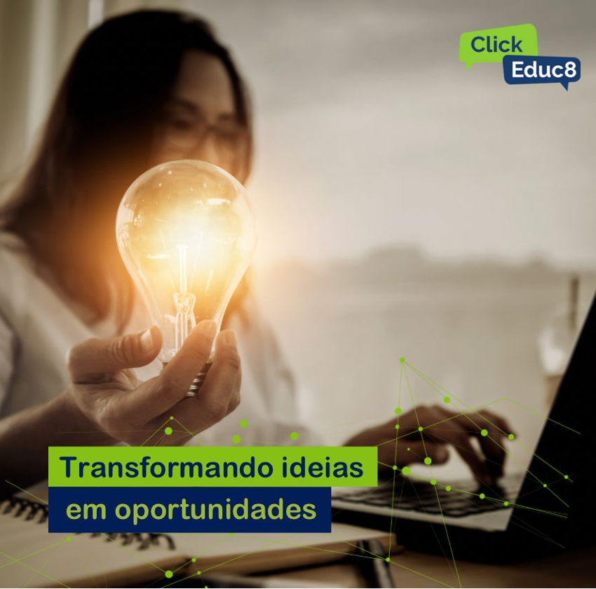 Empreendedorismo para Estudantes: Transformando Ideias em Oportunidades