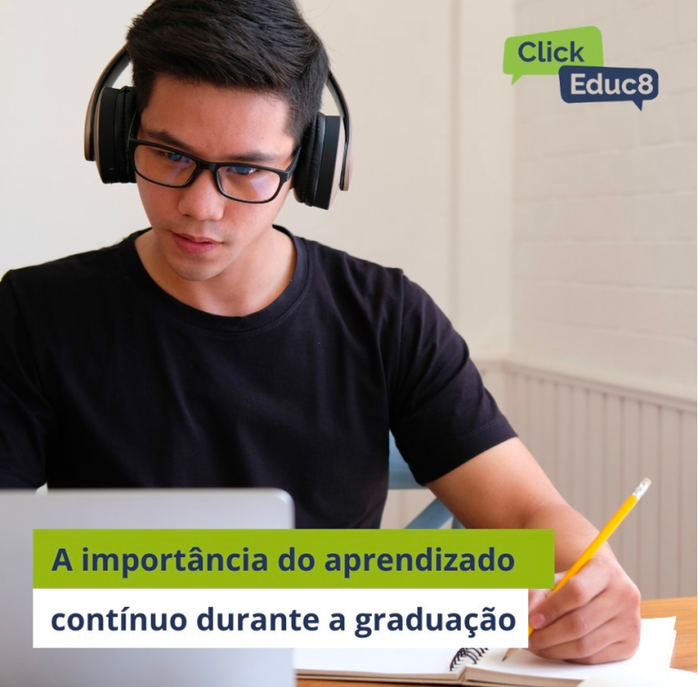 A importância do aprendizado contínuo durante a graduação
