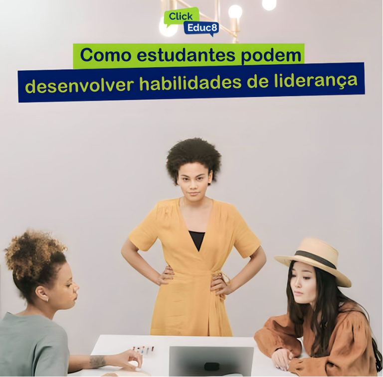 Como Estudantes Podem Desenvolver Habilidades de Liderança – Soft Skill