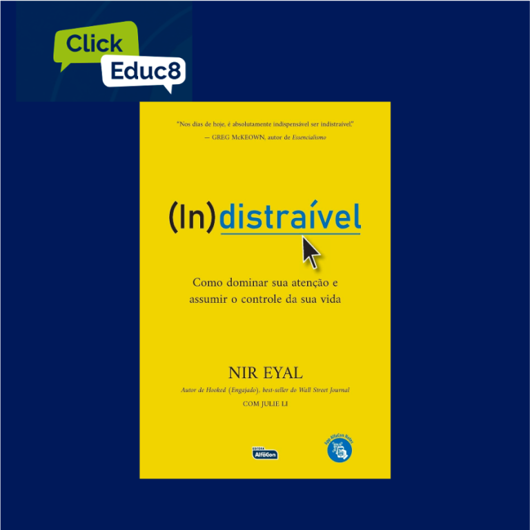 “O Indistraível” – Nir Eyal (Resumo do Livro)