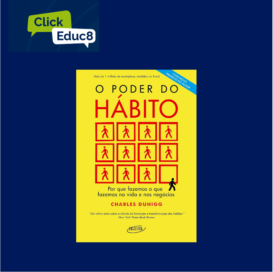 Desvendando Hábitos para o Sucesso Acadêmico e Profissional: “O Poder do Hábito” – Charles Duhigg (Resumo do Livro)
