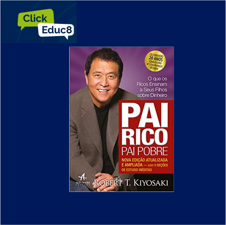 Pai Rico, Pai Pobre – Robert Kiyosaki (Resumo do Livro)
