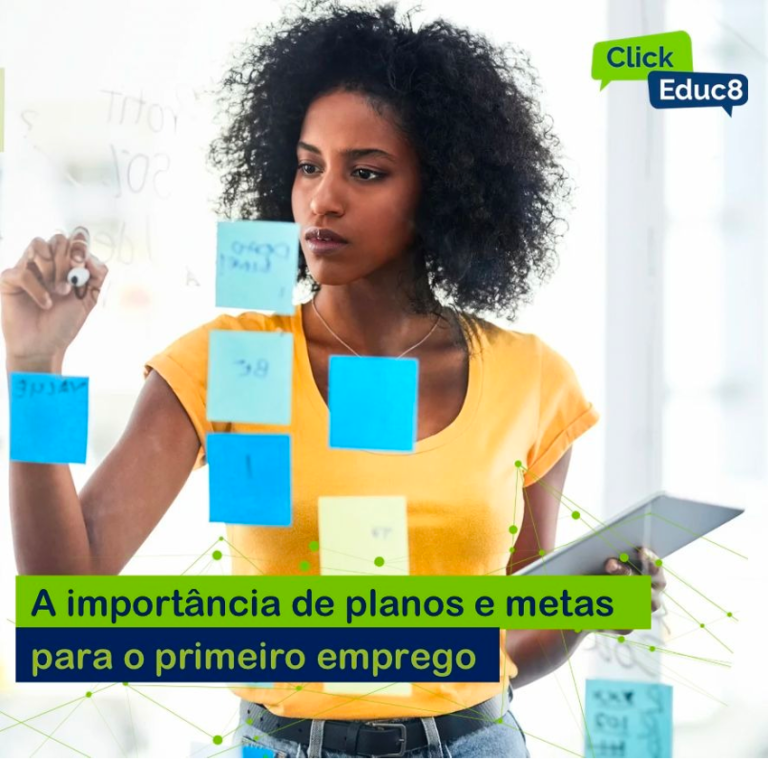 A Importância de Planos e Metas na Procura do Primeiro Emprego