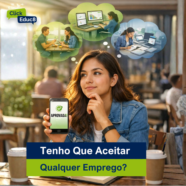 💼 Tenho Que Aceitar Qualquer Emprego? Como Decidir no Início da Carreira