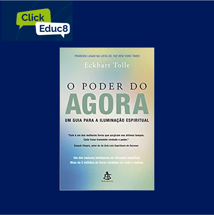 O Poder do Agora – Eckhart Tolle (Resumo do Livro)
